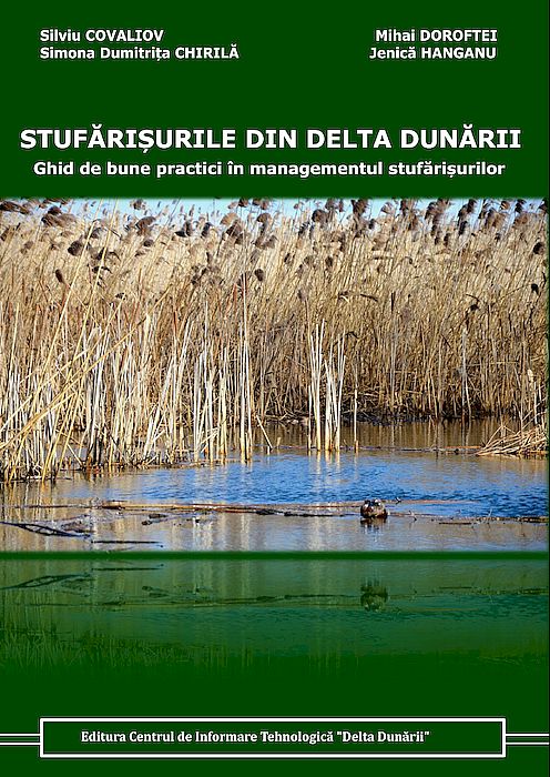 Cover of STUFĂRIȘURILE DIN DELTA DUNĂRII. Ghidul de bune practici în managementul stufărișurilor